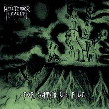 Hellterror League : For Satan We Ride